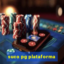 suco pg plataforma